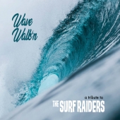 Wave Walk'n: A Tribute To The Surf Raiders