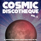 COSMIC DISCOTHEQUE VOL. 6