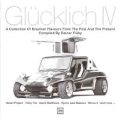 Glucklich Iv ( A Collection Of Brazilian Flavours From The Past And The Present ) 