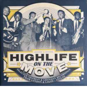 Highlife On The Move ( Selected Nigerian & Ghanaian Recordings From London & Lagos - 1954-66 )